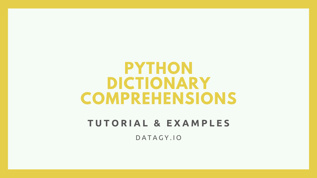 Cover Image for Python Dictionary Comprehension Tutorial