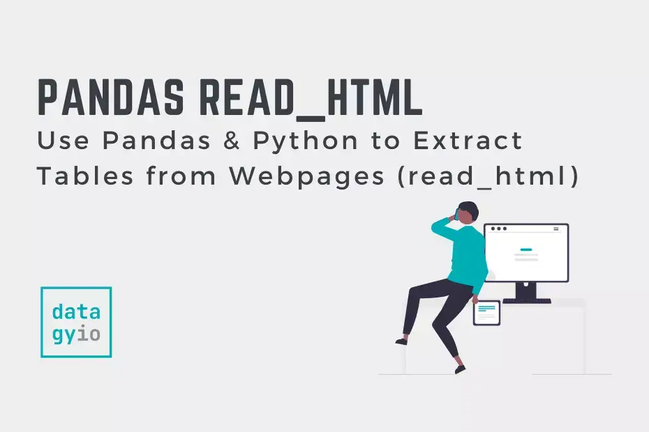 Use Pandas & Python to Extract Tables from Webpages (read_html) Cover Image