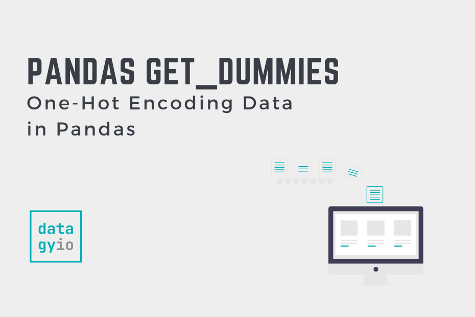 Pandas get_dummies (One-Hot Encoding) Explained