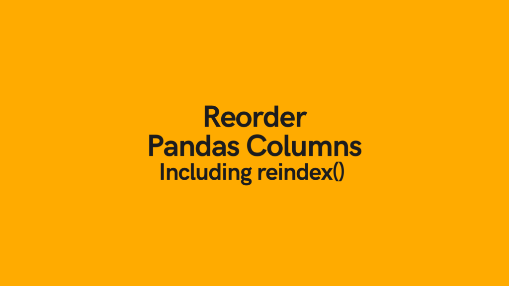 Reorder pandas columns cover image