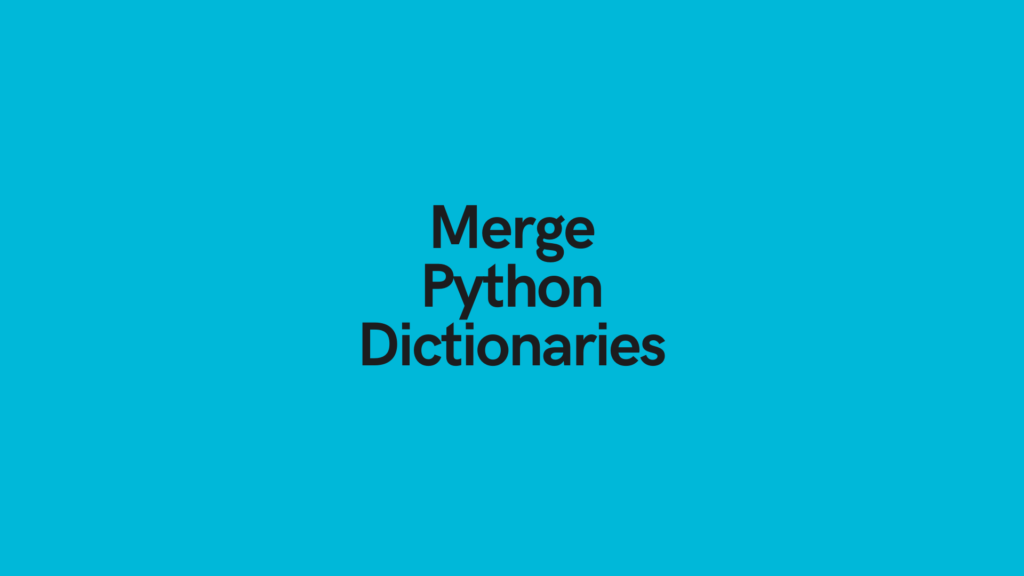 Merge Python Dictionaries Cover Image