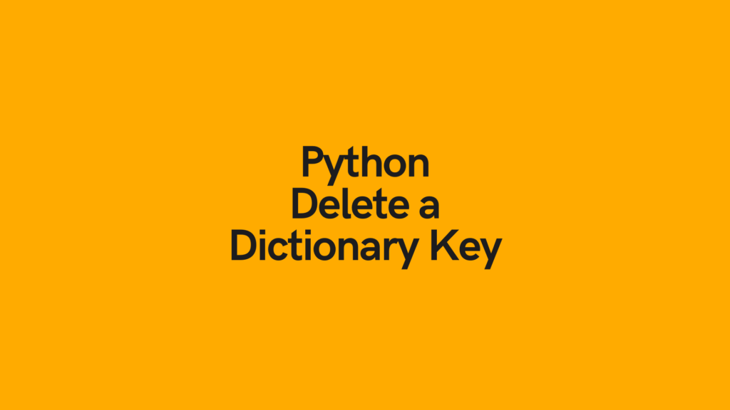 Python Delete a Dictionary Key Cover Image