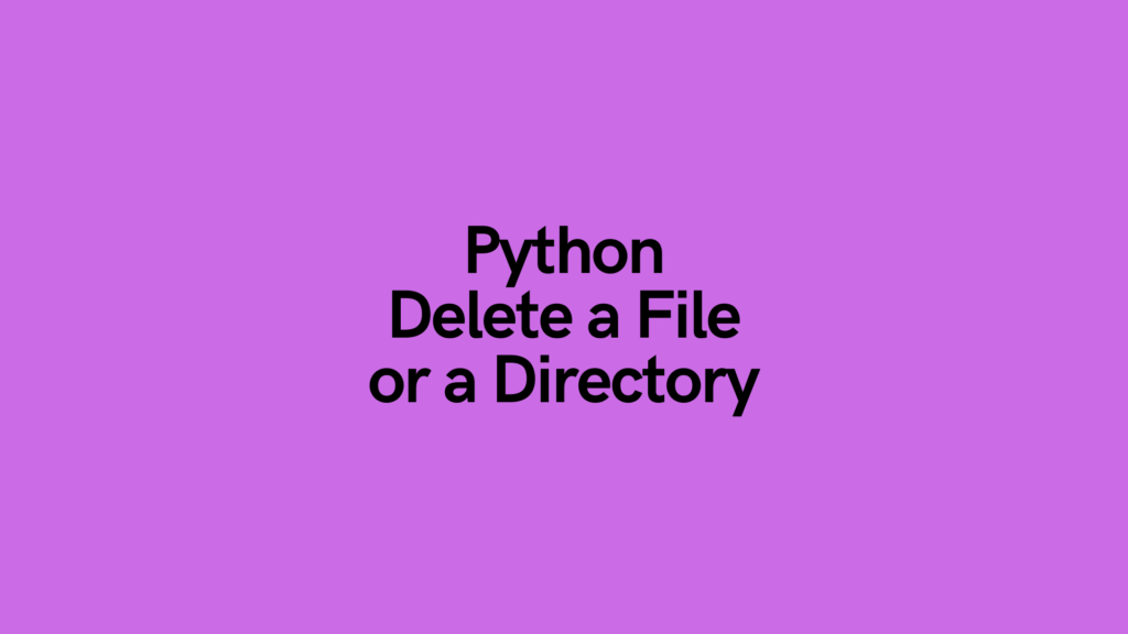 Python Delete a File or Directory Cover Image