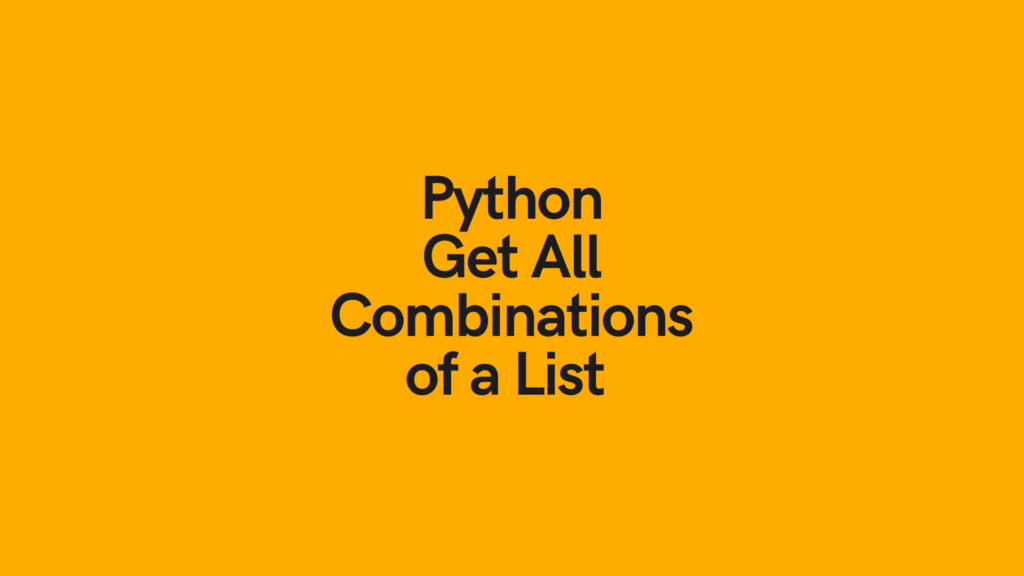 Python Get All Combinations of a List Cover Image