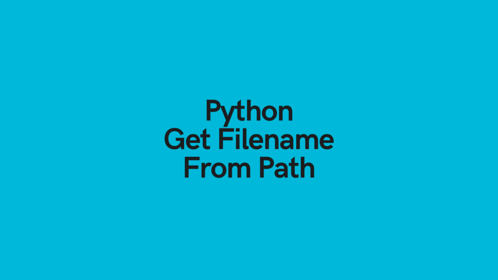 Python Get Filename from Path Cover Image