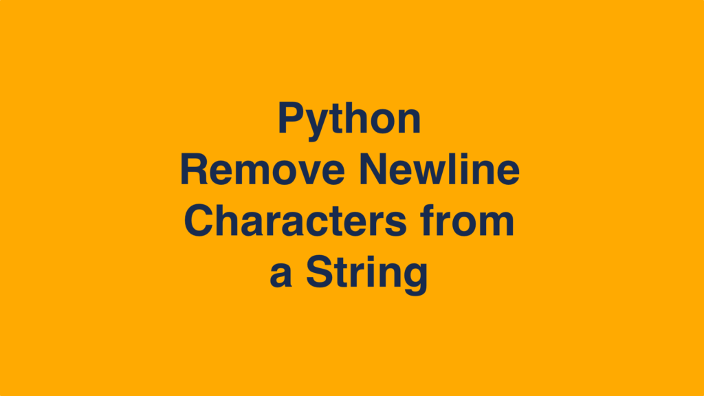 Python Remove Newline Characters from String Cover Image