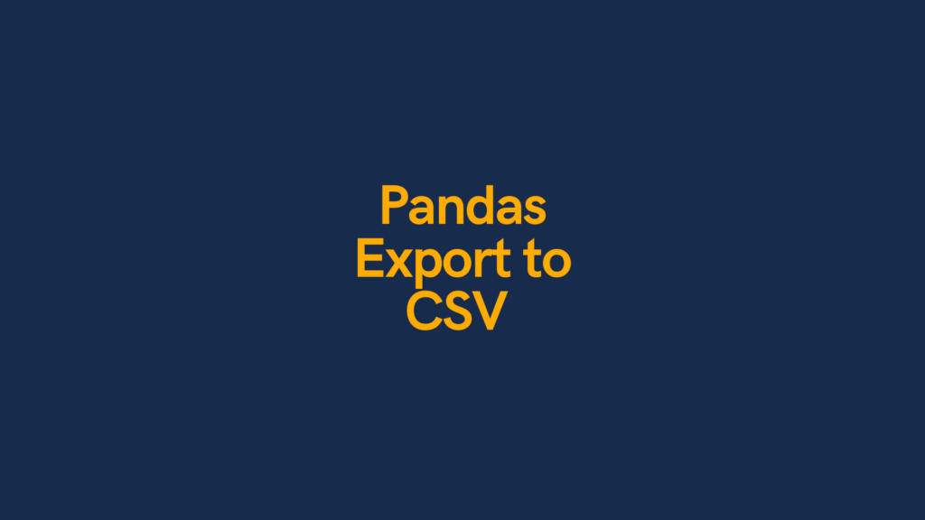 Pandas Export to CSV Cover Image