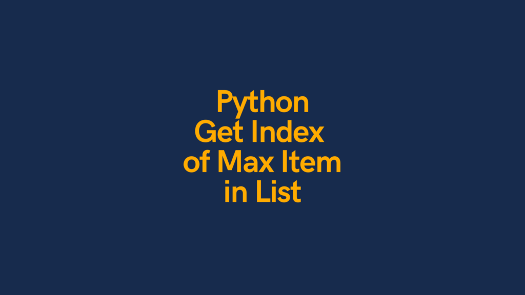 Python Get Index of Max Item in List Cover Image