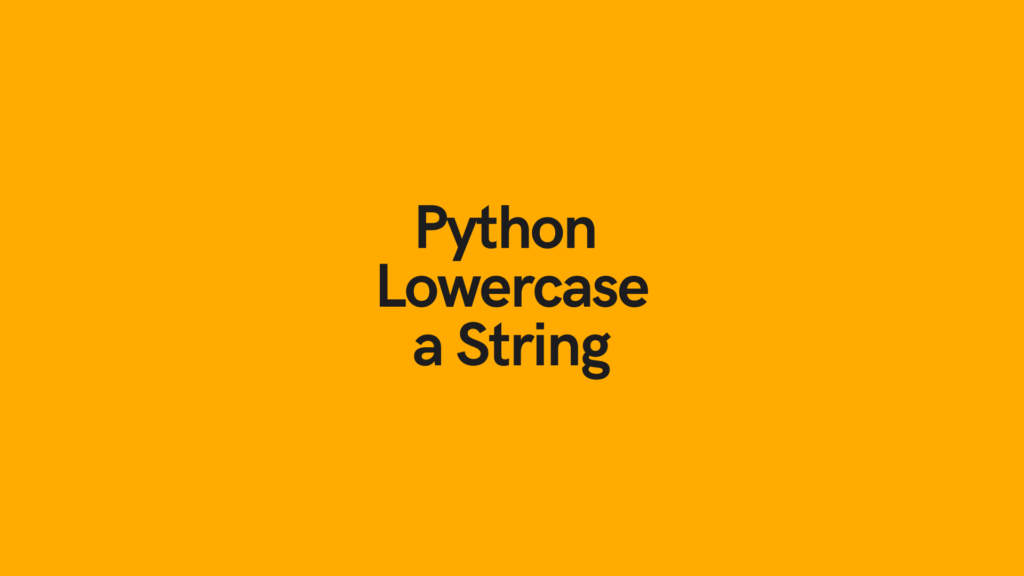 Python Lowercase a String Cover Image