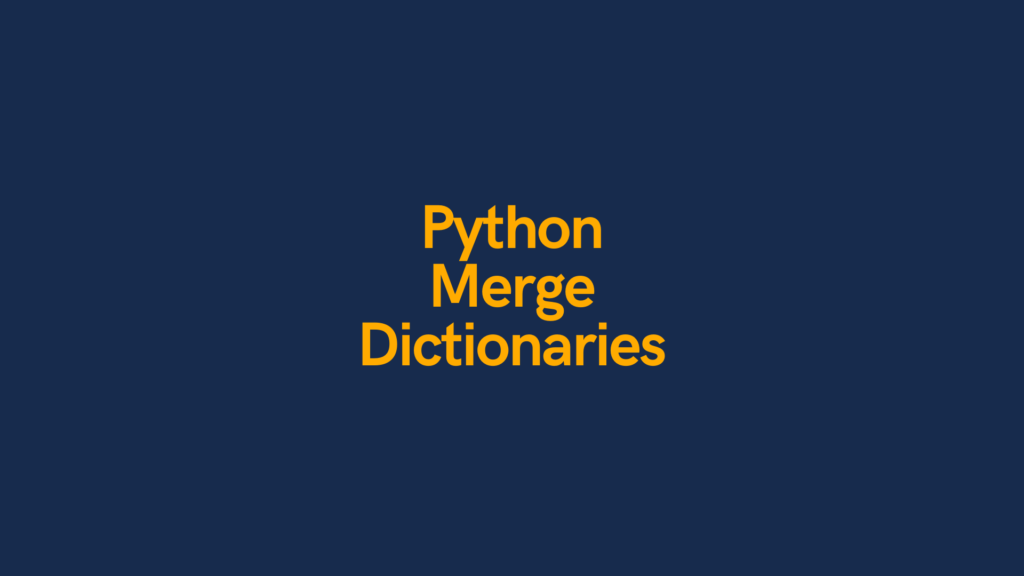 Python Merge Dictionaries Cover Image