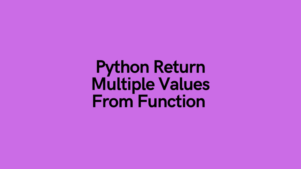 Python Return Multiple Values from Function Cover Image