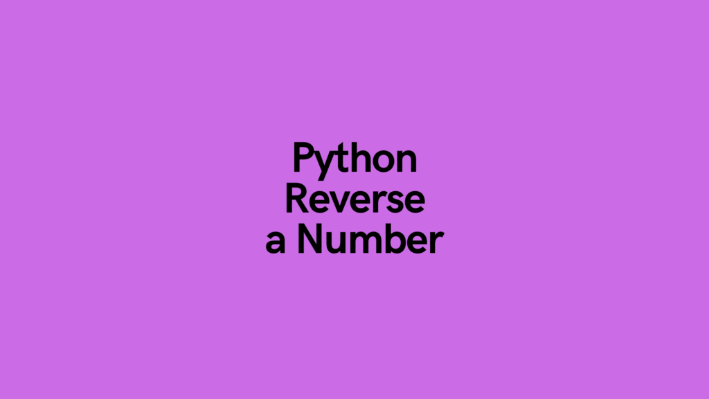 Python Reverse a Number Cover Image