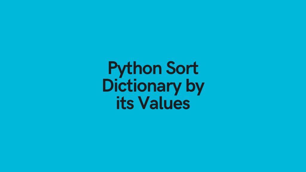 Python Sort Dictionary by Its Values Cover Image