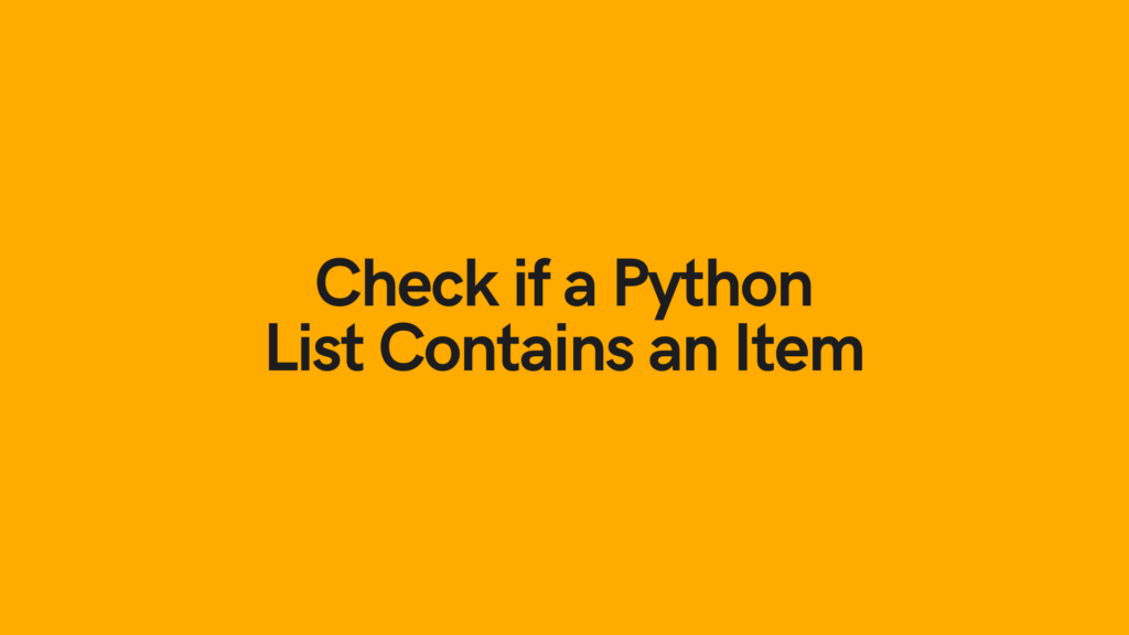 Python Check if List Contains an Item Cover Image