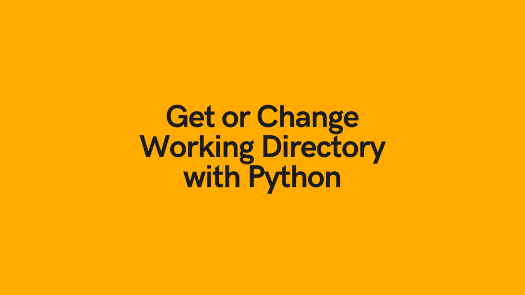 Python Get and Set Current Working Directory Cover Image