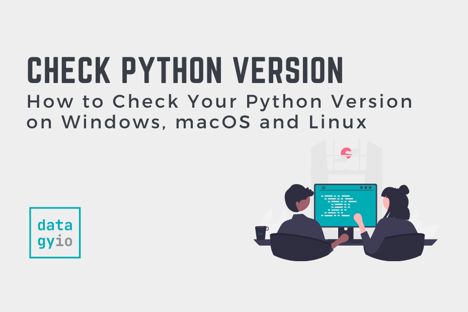 How to Check Your Python Version (Windows, macOS, Linux) Cover Image