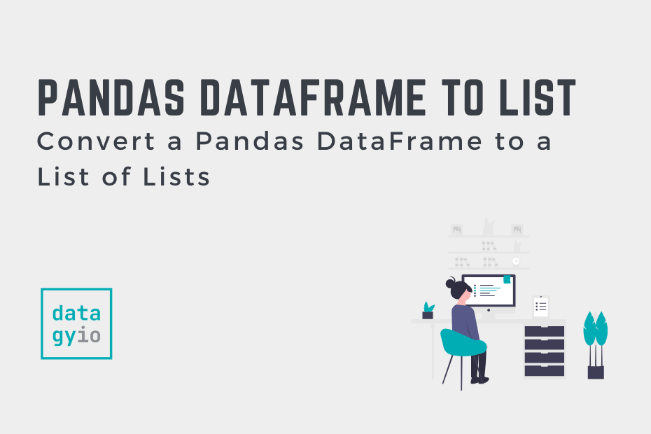 Convert a Pandas DataFrame to a List Cover Image