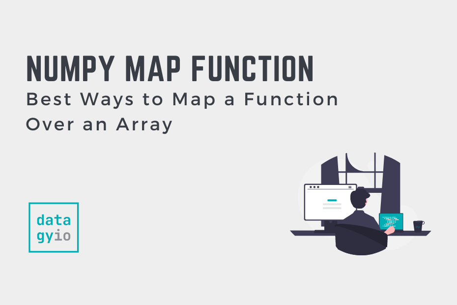 NumPy Best Ways to Map a Function Over an Array Cover Image