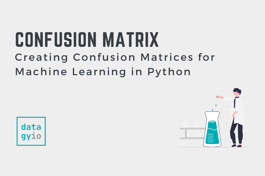 Confusion Matrix for Machine Learning in Python Cover Image