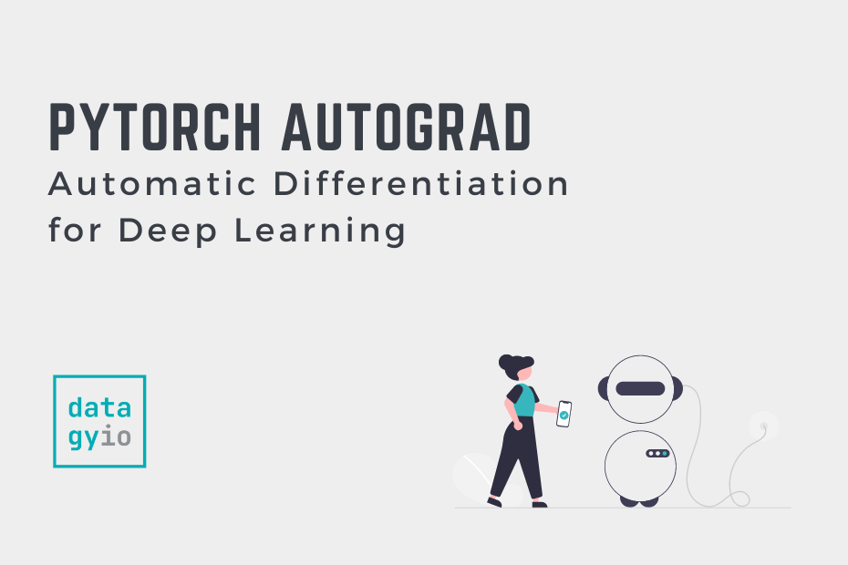 PyTorch AutoGrad Automatic Differentiation for Deep Learning Cover Image