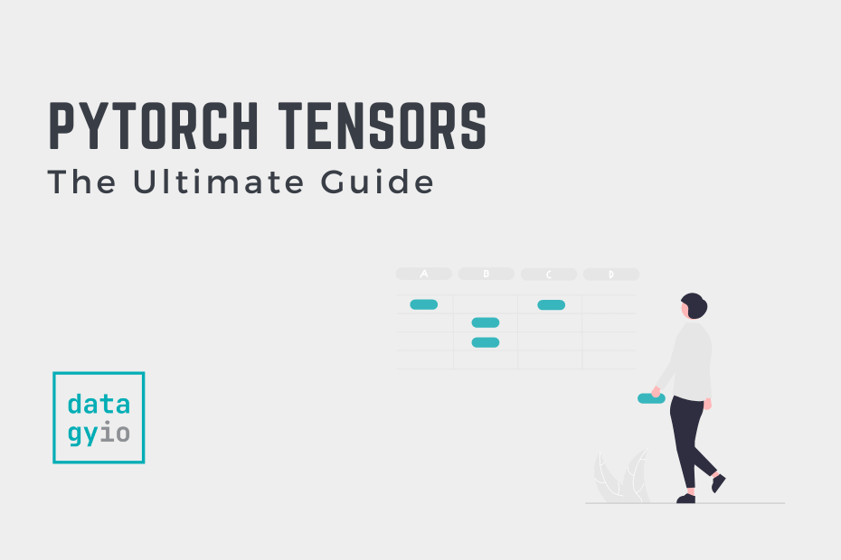 PyTorch Tensors The Ultimate Guide Cover Image