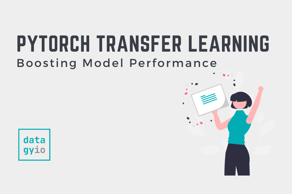 Transfer Learning with PyTorch: Boosting Model Performance Cover Image